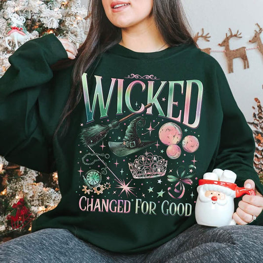 Wicked Changed For Good Sweatshirt PTS745