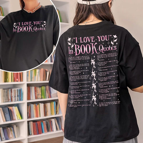 I Love You In Book Quotes Comfort Colors Shirt PTS1175