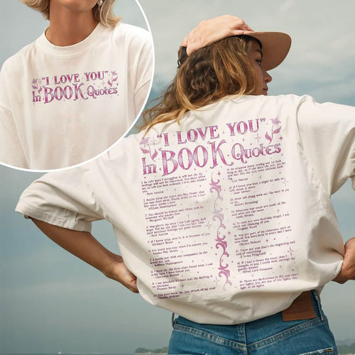 I Love You In Book Quotes Comfort Colors Shirt PTS1175
