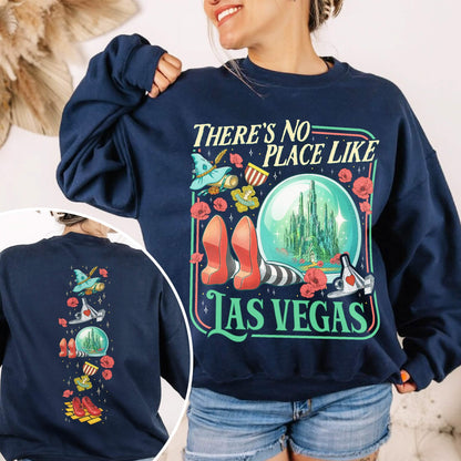 Wicked No Place Like Las Vegas Shirt Sweatshirt PTS1752