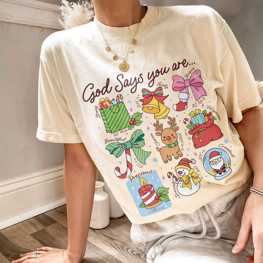 God Says You Are Christian Comfort Colors TShirt PTS1764