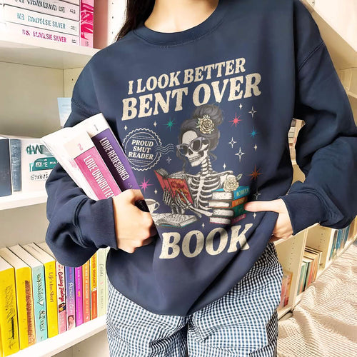Acotar Reader I Look Better Bent Over A Book Sweatshirt PTS1165