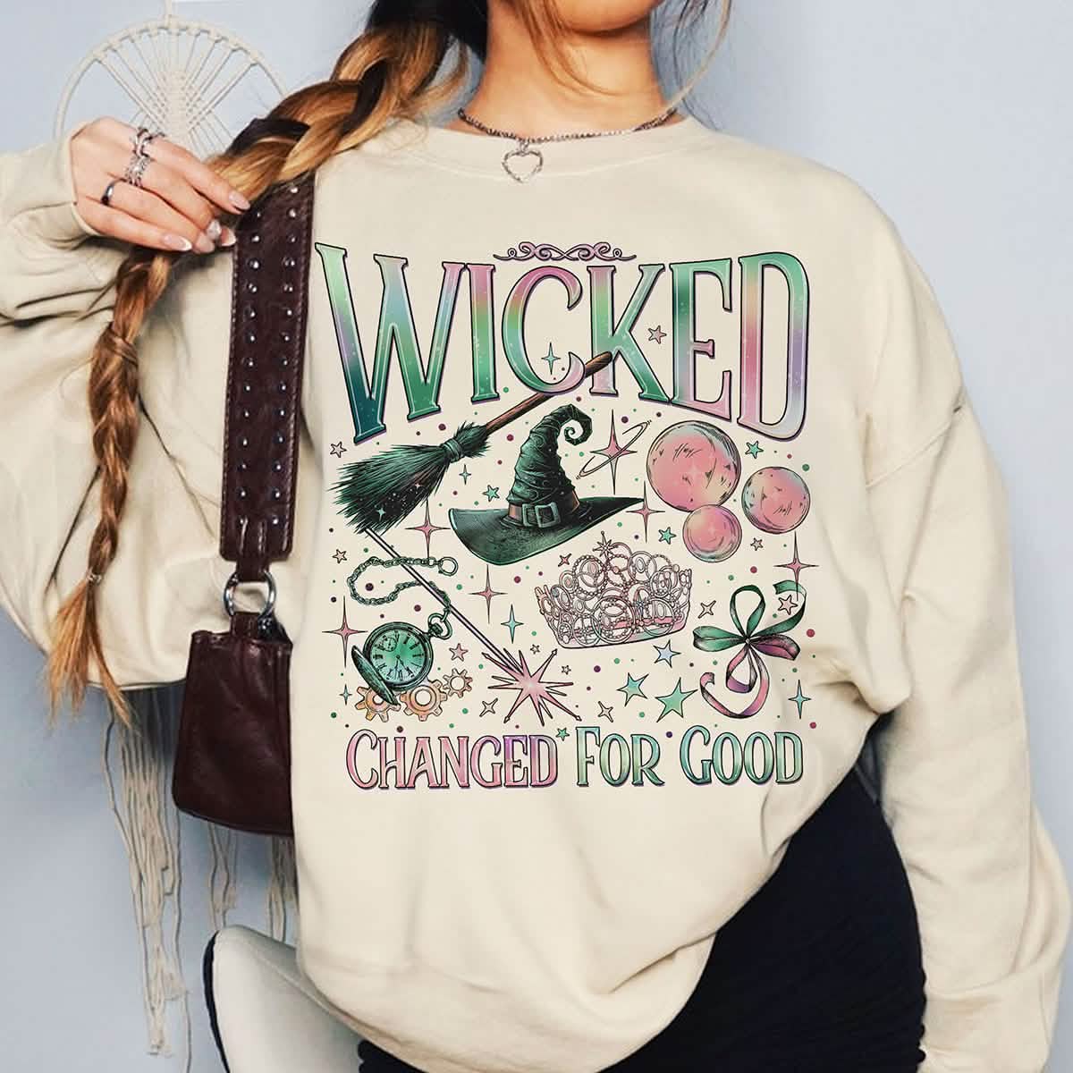Wicked Changed For Good Sweatshirt PTS745