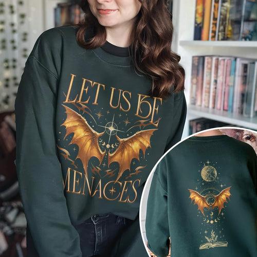 Onyx Storm Let Us Be Menaces Sweatshirt PTS1065