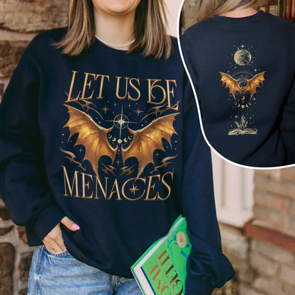 Onyx Storm Let Us Be Menaces Sweatshirt PTS1065