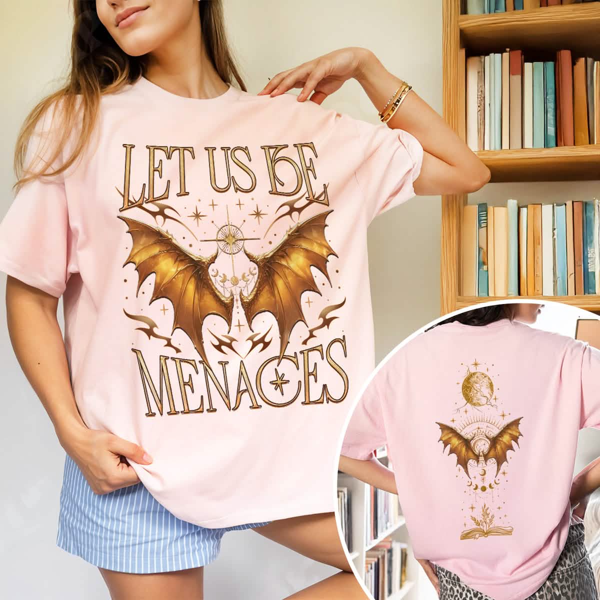 Onyx Storm Let Us Be Menaces Comfort Colors Shirt PTS1065
