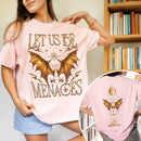 Onyx Storm Let Us Be Menaces Comfort Colors Shirt PTS1065