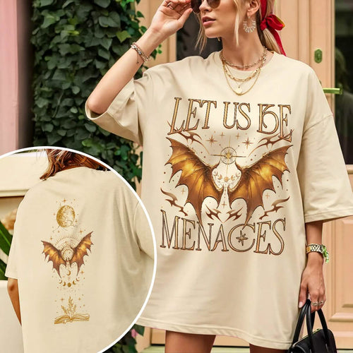 Onyx Storm Let Us Be Menaces Comfort Colors Shirt PTS1065