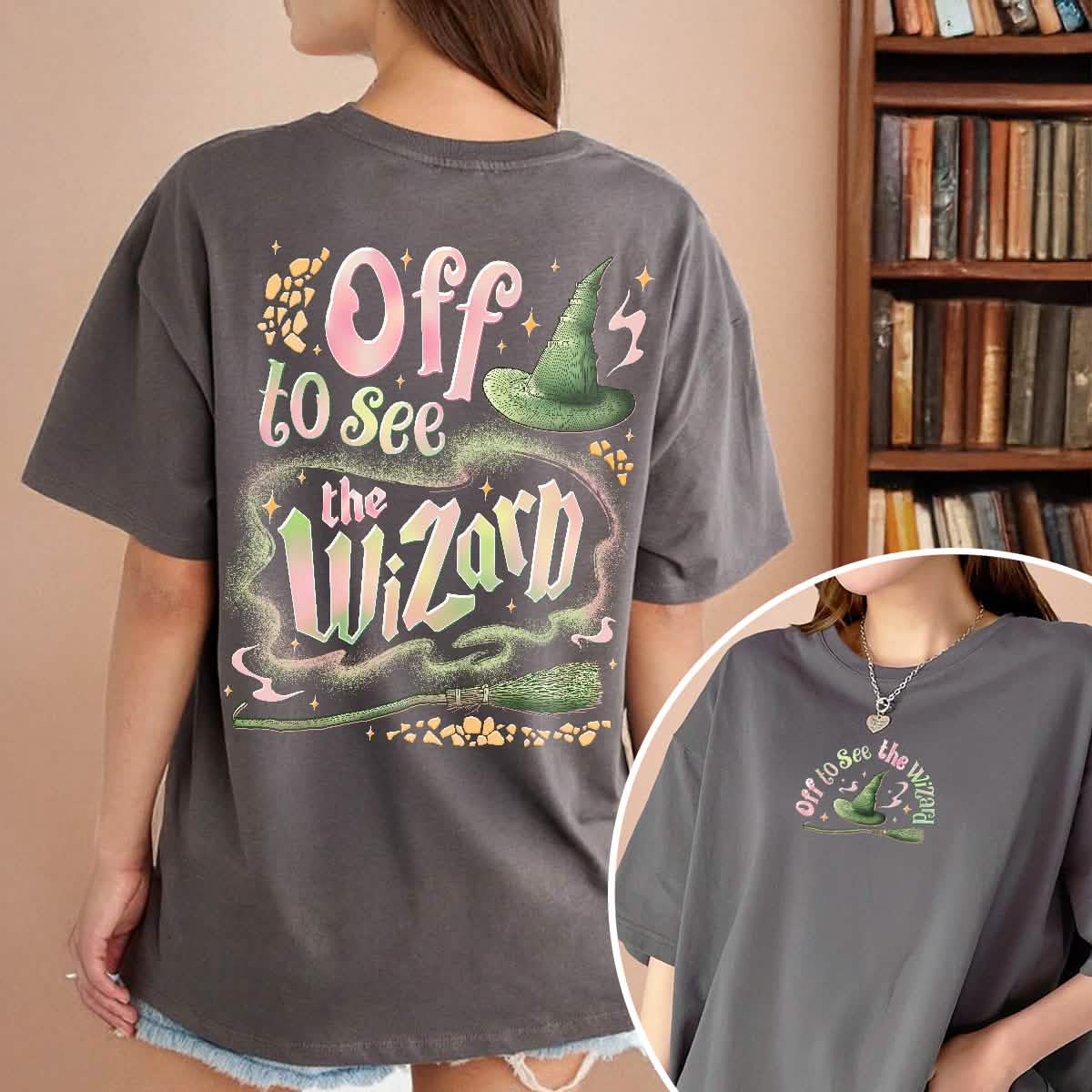Wicked Off To See The Wizard Shirt Comfort Colors PTS1784