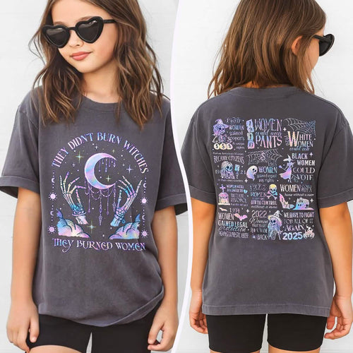 They Didn't Burn Witches They Burned Women Comfort Colors Youth TShirt PTS1853