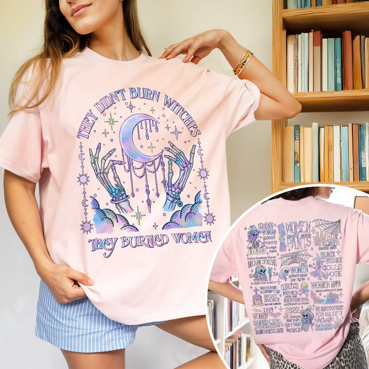 They Didn't Burn Witches They Burned Women Comfort Colors Shirt PTS1853