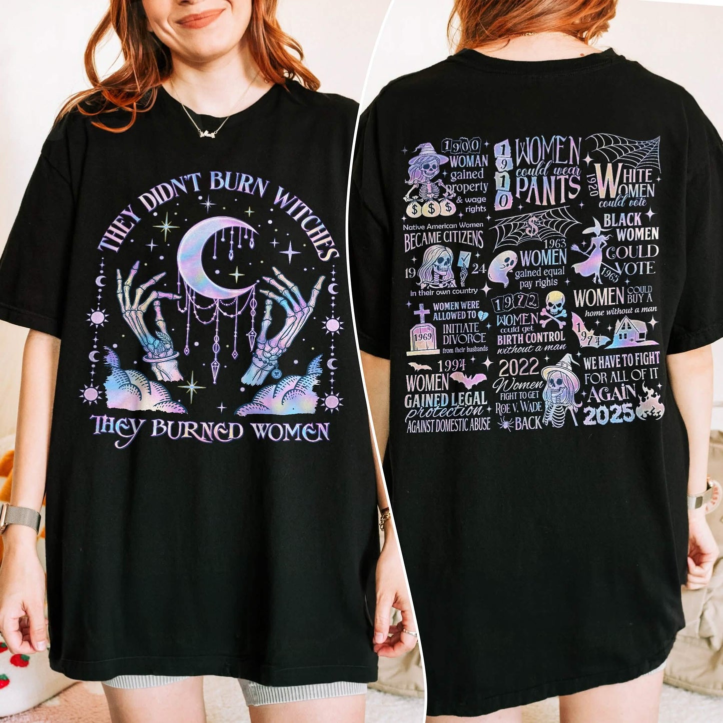 They Didn't Burn Witches They Burned Women Comfort Colors Shirt PTS1853