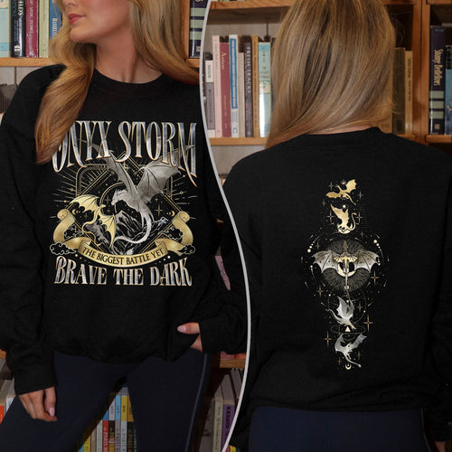Onyx Storm Brave The Dark  Fourth Wing Sweatshirt PTS883