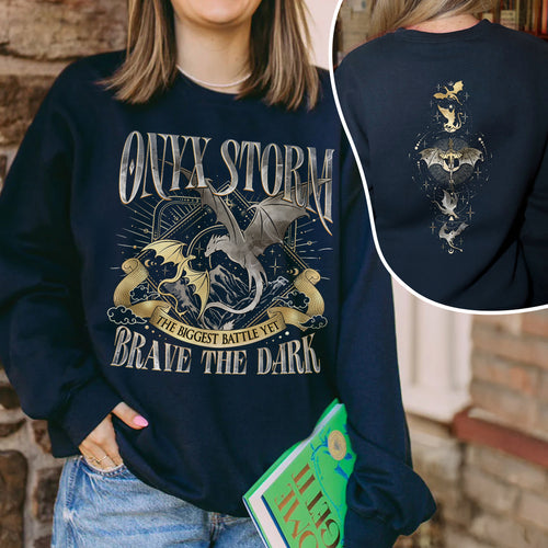 Onyx Storm Brave The Dark  Fourth Wing Sweatshirt PTS883