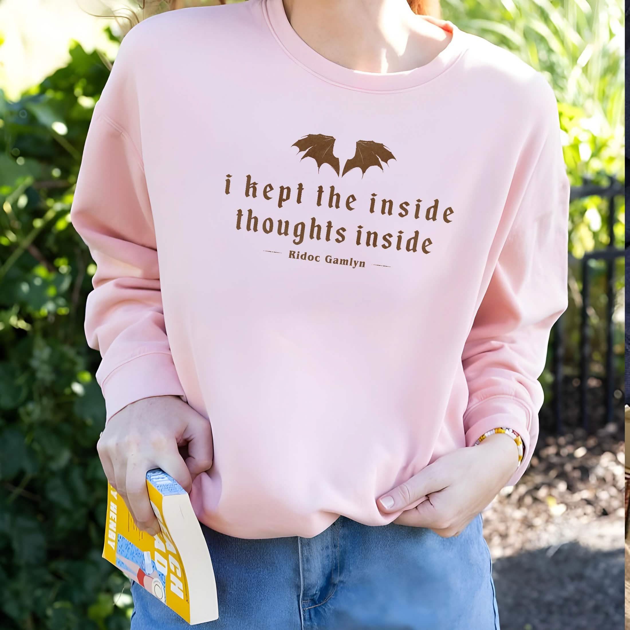 I Kept The Inside Thoughts Inside Sweatshirt, Fourth Wing Book Merch PTS1043