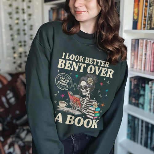 Acotar Reader I Look Better Bent Over A Book Sweatshirt PTS1165