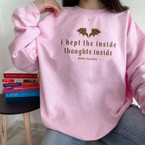 I Kept The Inside Thoughts Inside Sweatshirt, Fourth Wing Book Merch PTS1043