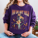 Throne Of Glass You Do Not Yield Sweatshirt PTS511