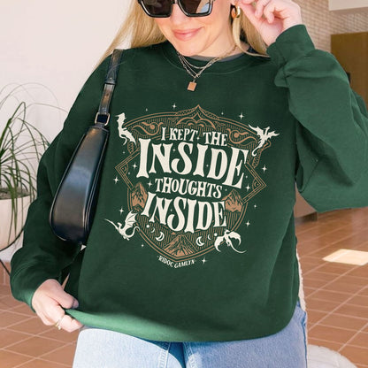 I Kept The Inside Thoughts Inside Quest Squad Sweatshirt PTS1041