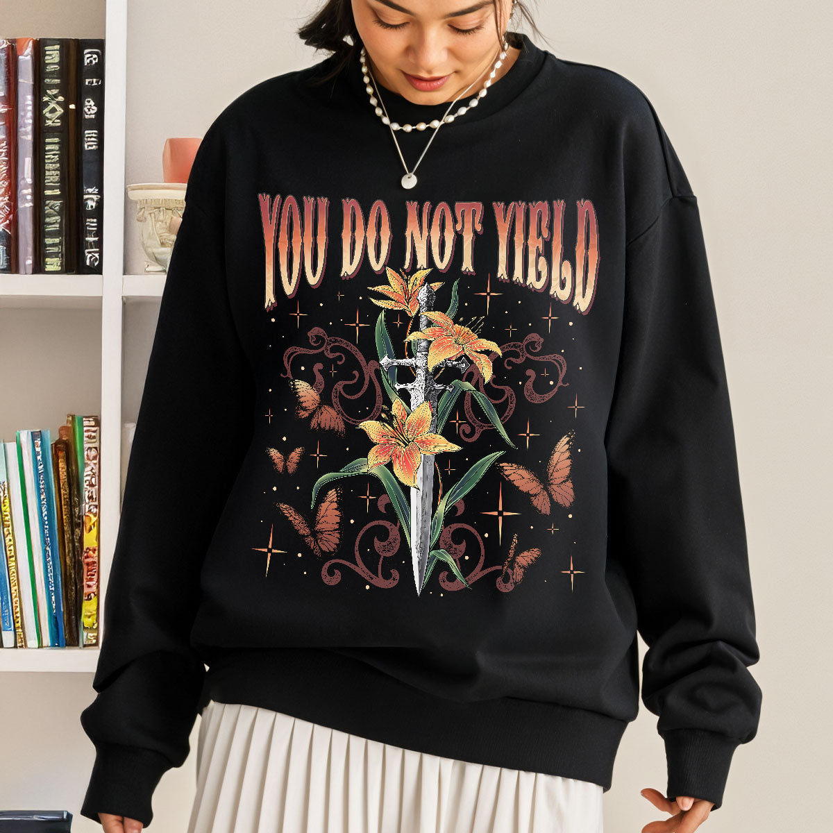 Throne Of Glass You Do Not Yield Sweatshirt PTS511