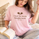 I Kept The Inside Thoughts Inside Comfort Colors Shirt, Fourth Wing Book Merch PTS1043