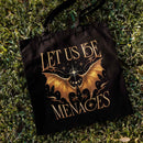 Onyx Storm Let Us Be Menaces Tote Bag PTS1065