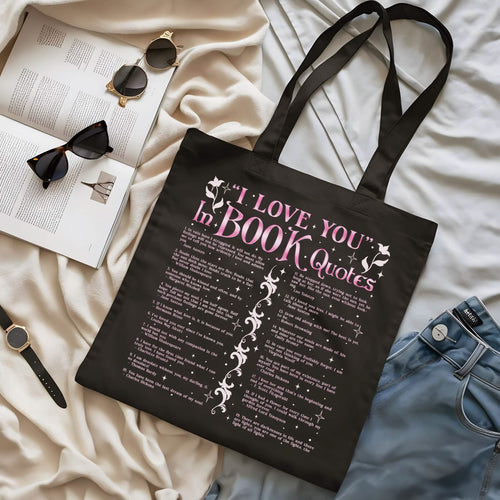 I Love You In Book Quotes Tote Bag PTS1175